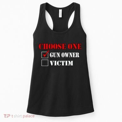 Choose One Gun Owner Victim Women's Tank Top