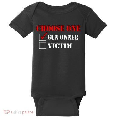 Choose One Gun Owner Victim Baby Bodysuit