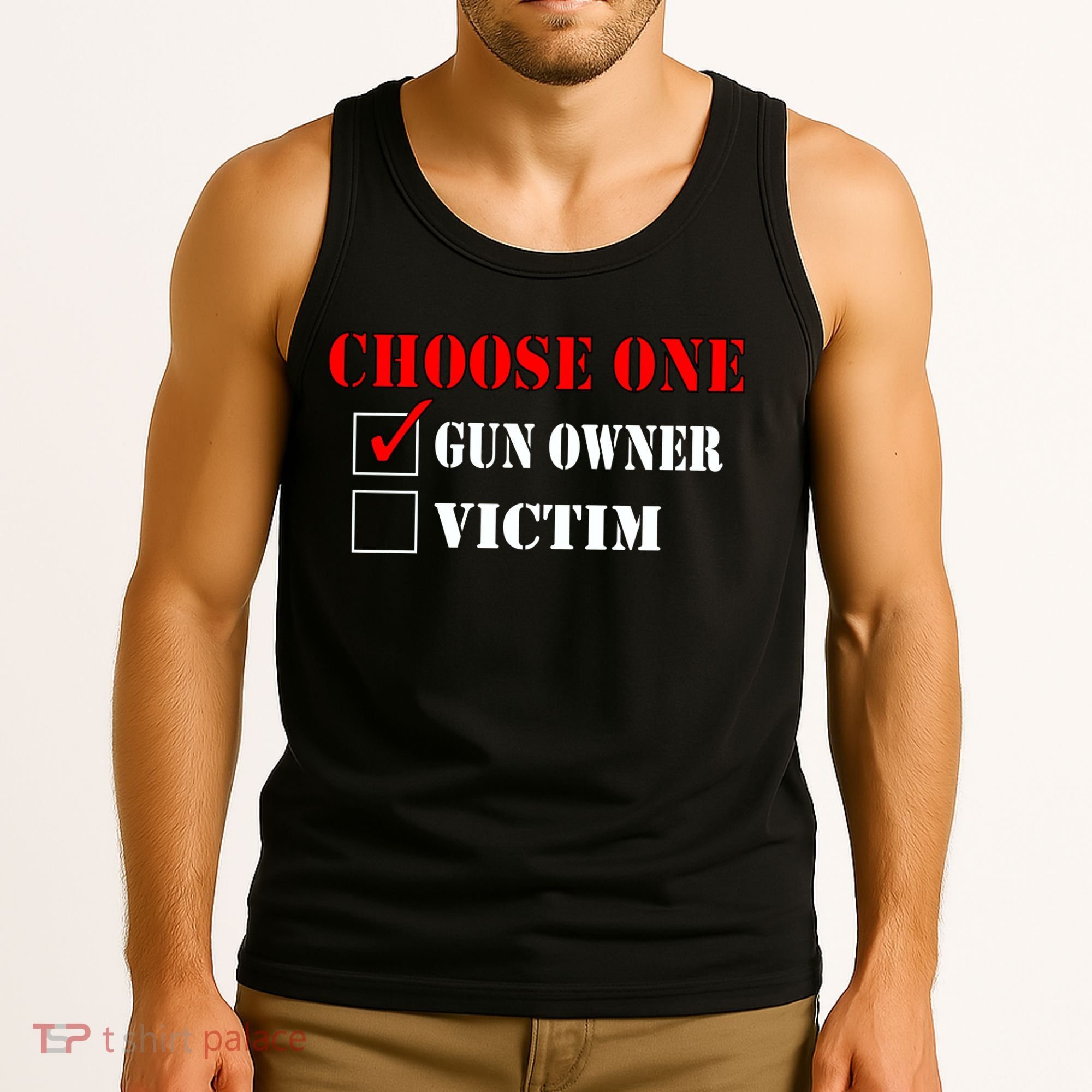 Choose One Gun Owner Victim Tank Top