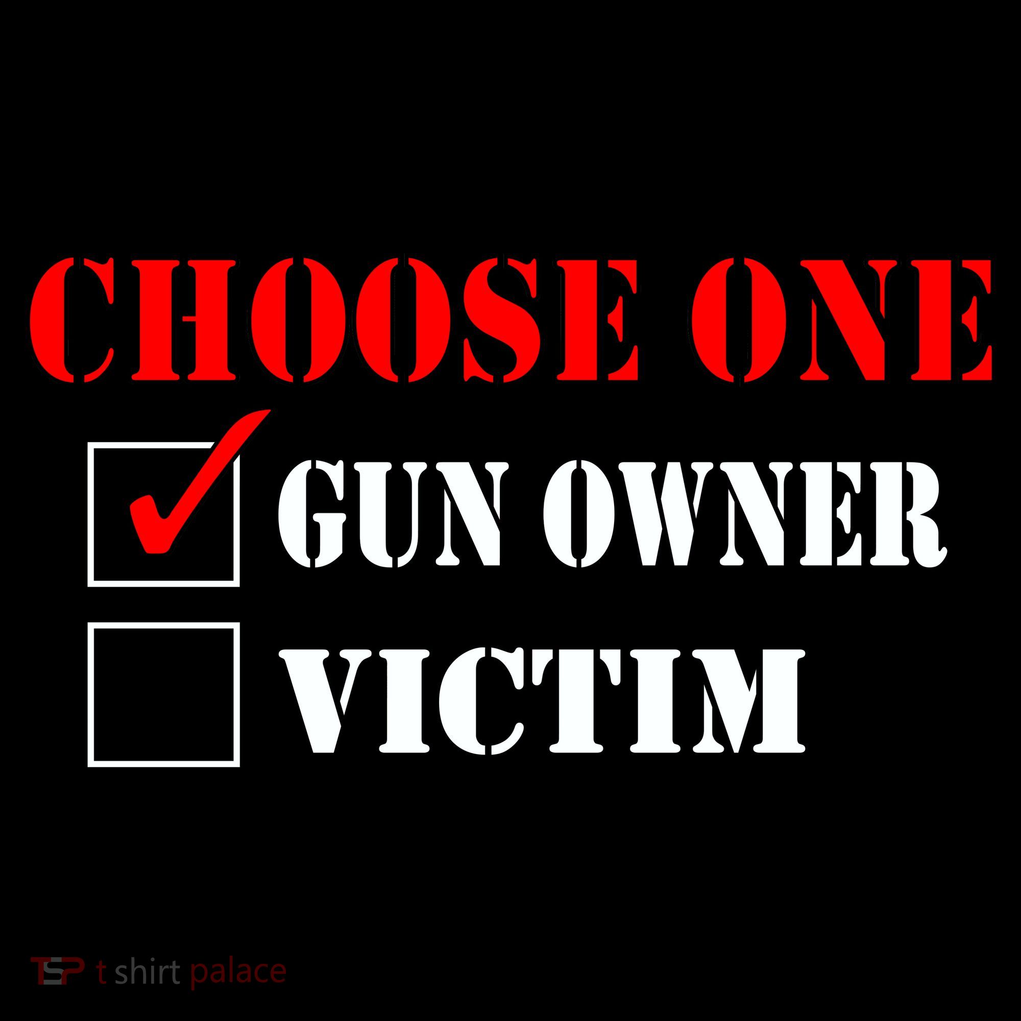 Choose One Gun Owner Victim Tank Top
