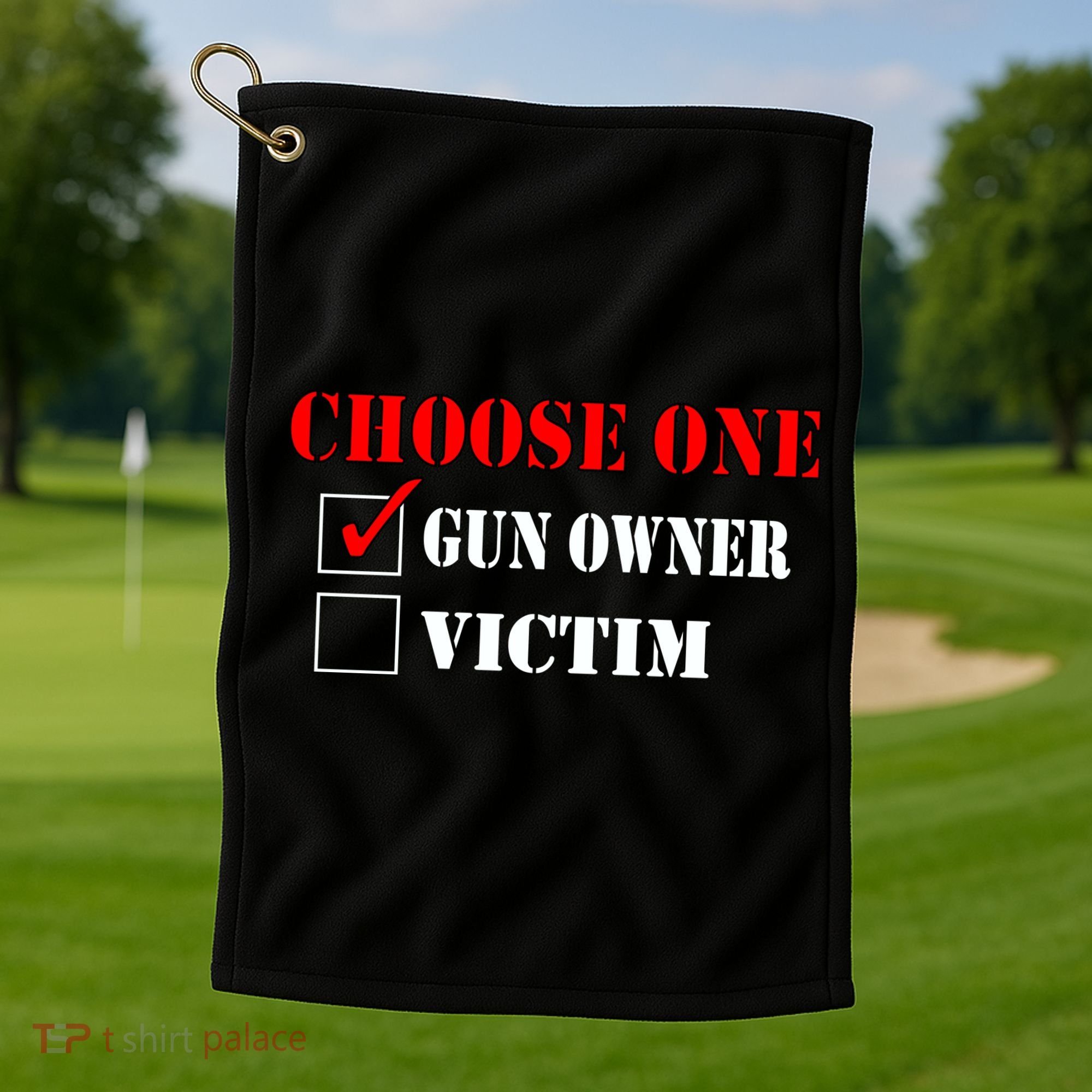 Choose One Gun Owner Victim Golf Towel