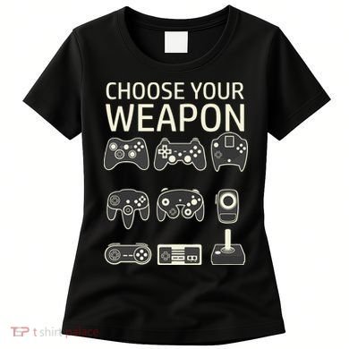 Choose Your Weapon Gaming Controllers Console Gamer Funny Women's T-Shirt