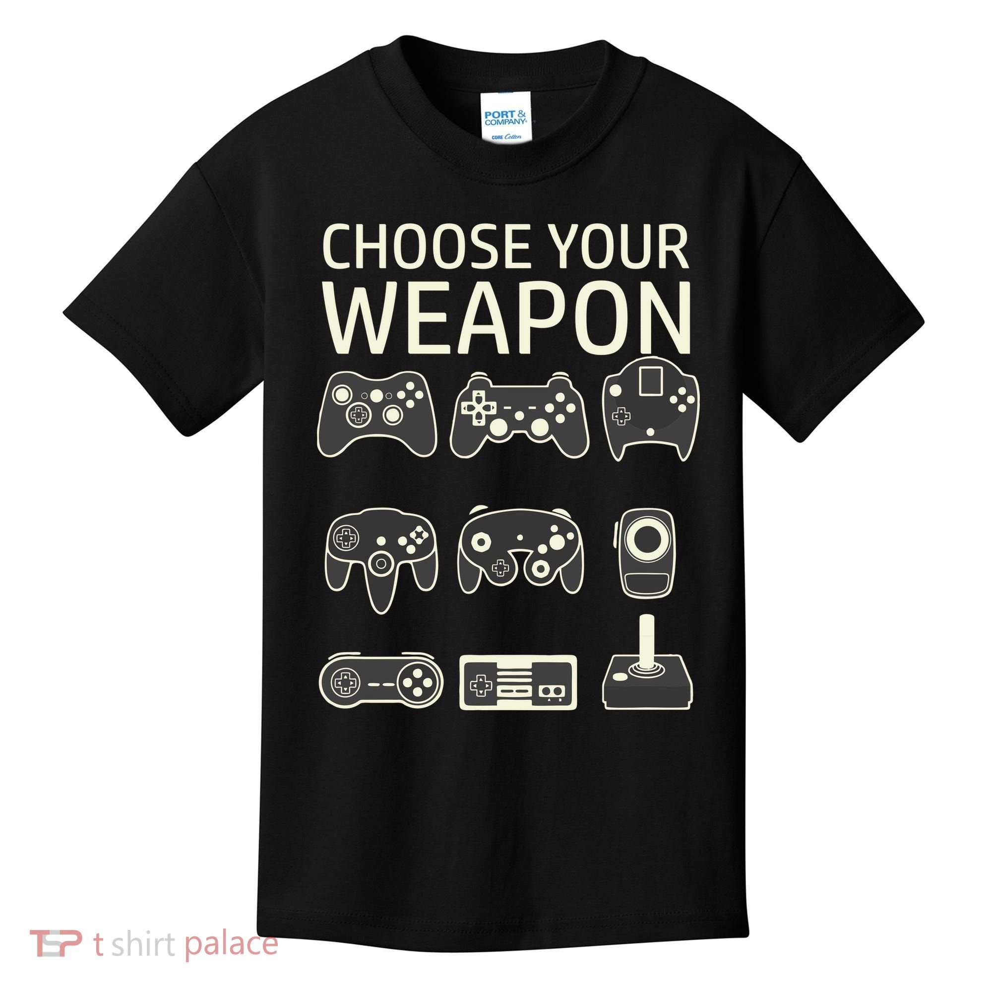 Choose Your Weapon Gaming Controllers Console Gamer Funny Kids T-Shirt