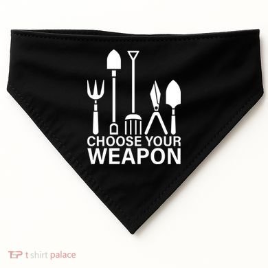 Choose Your Weapons Gardening Tools USA-Made Doggie Bandana
