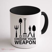 Choose Your Weapons Gardening Tools Coffee Mug thumb 1
