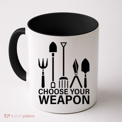 Choose Your Weapons Gardening Tools Coffee Mug