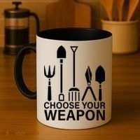Choose Your Weapons Gardening Tools Coffee Mug thumb 4