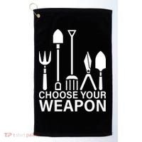 Choose Your Weapons Gardening Tools Golf Towel thumb 0