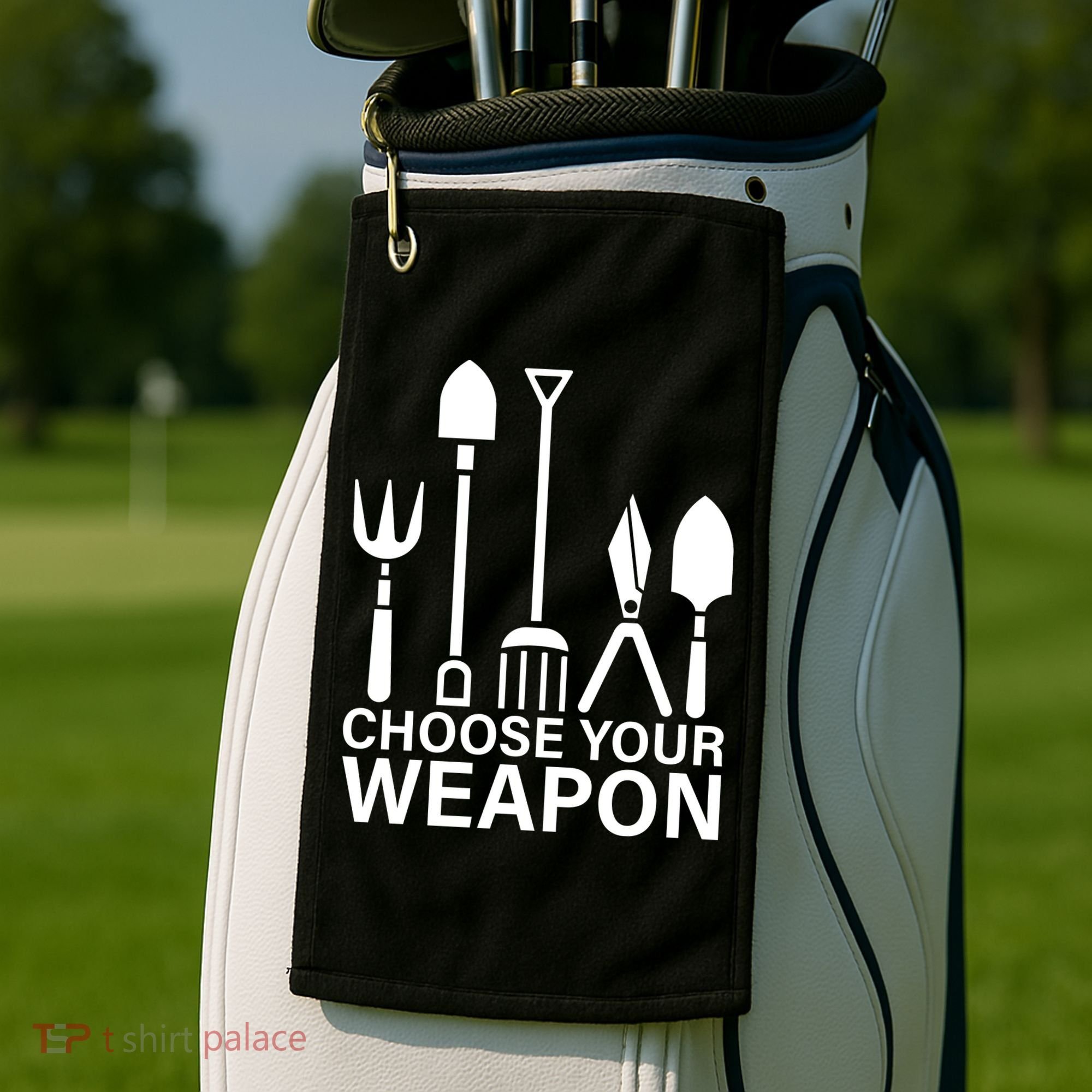 Choose Your Weapons Gardening Tools Golf Towel