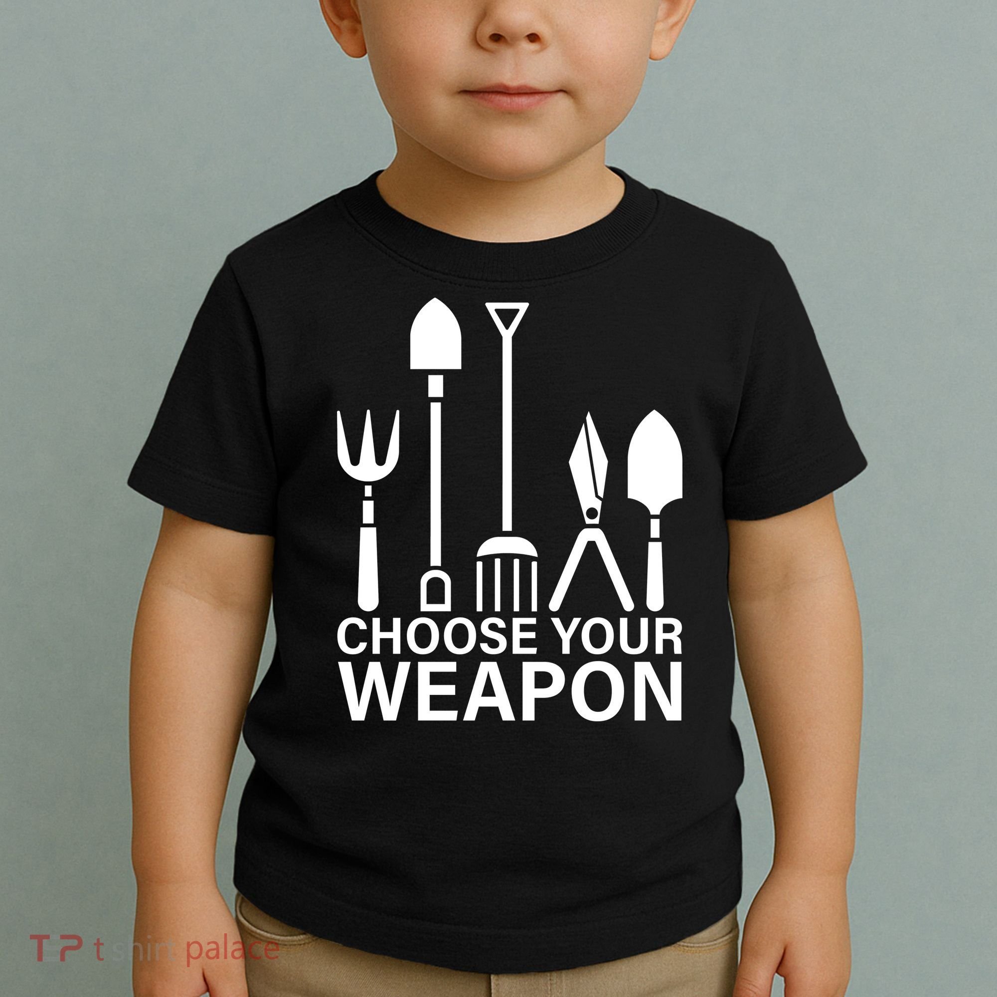 Choose Your Weapons Gardening Tools Toddler T-Shirt