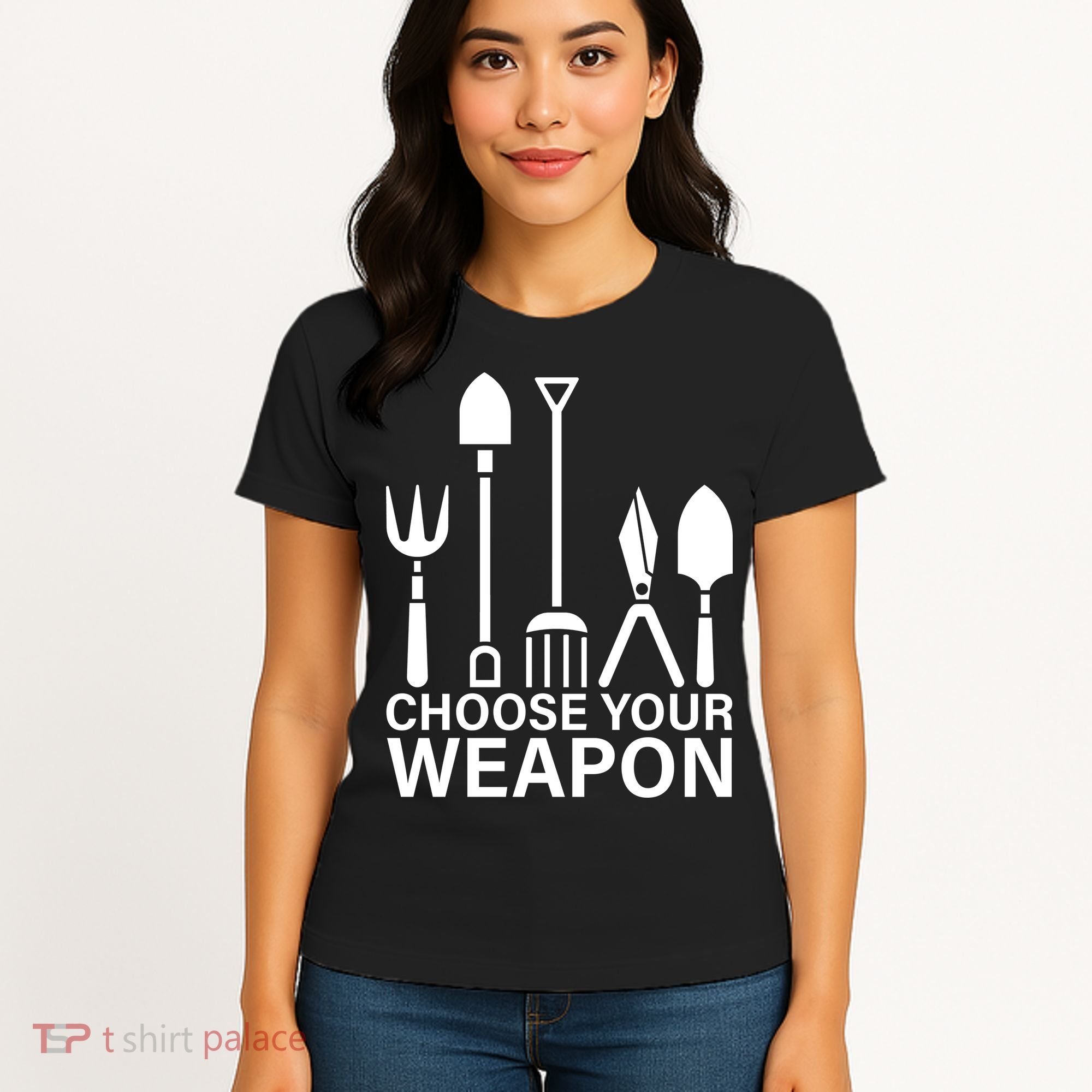 Choose Your Weapons Gardening Tools Women's T-Shirt
