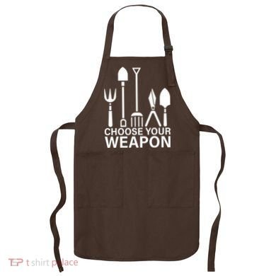 Choose Your Weapons Gardening Tools Apron