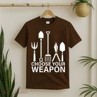 Choose Your Weapons Gardening Tools T-Shirt thumb 2