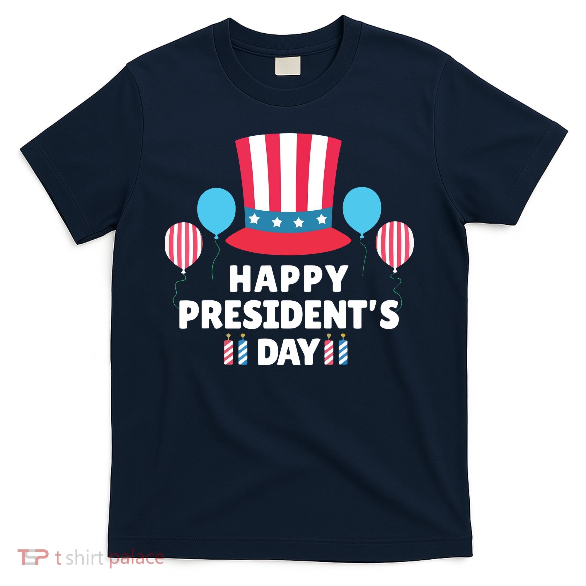 Cute Happy Presidents Day American Colors Patriots Gift T-Shirt