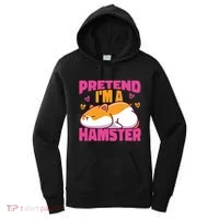 Cute Hamster Pretend I'm A Hamster Gift Women's Hoodie thumb 0