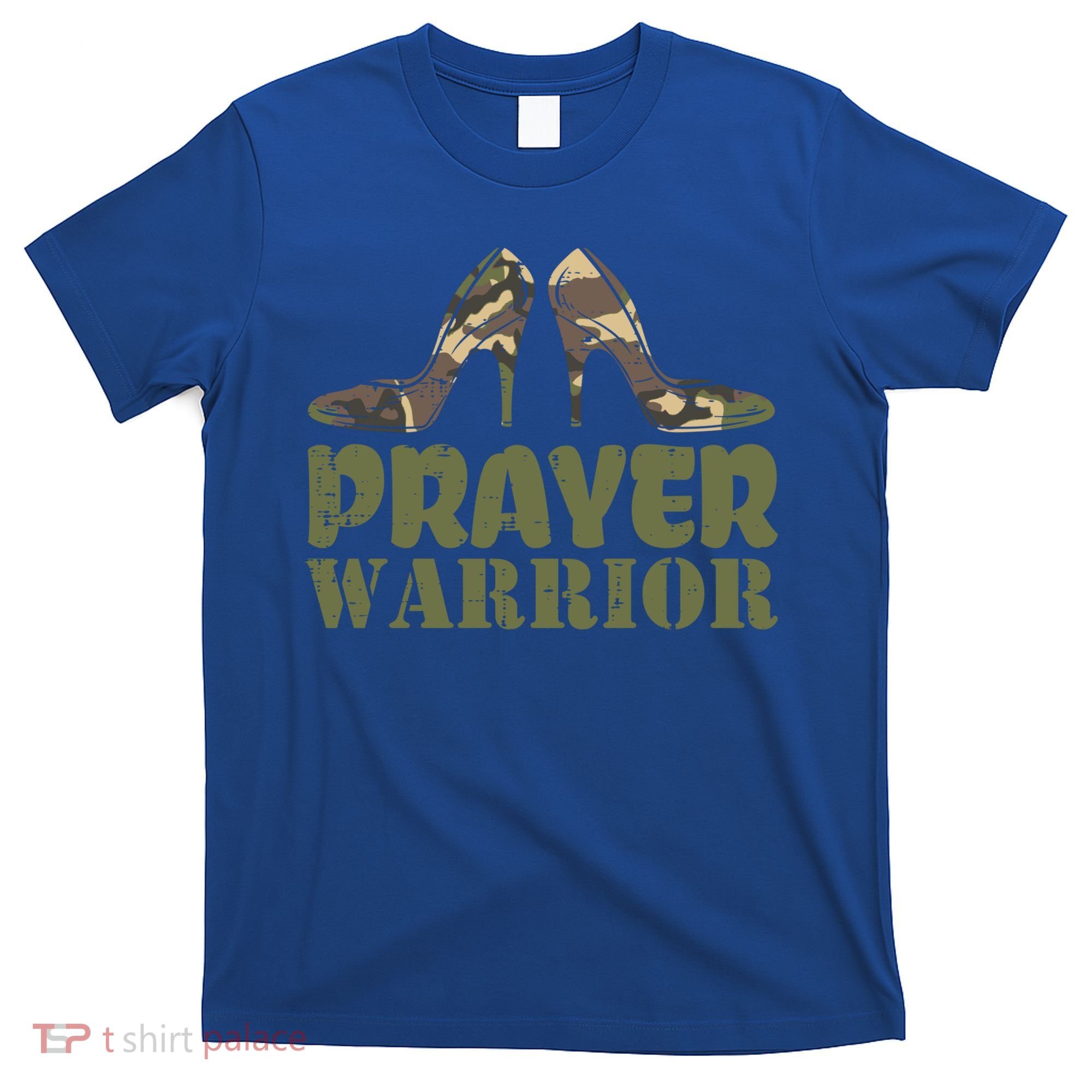 Camo Heels Prayer Warrior Faith God Jesus Christian Cute Gift T-Shirt