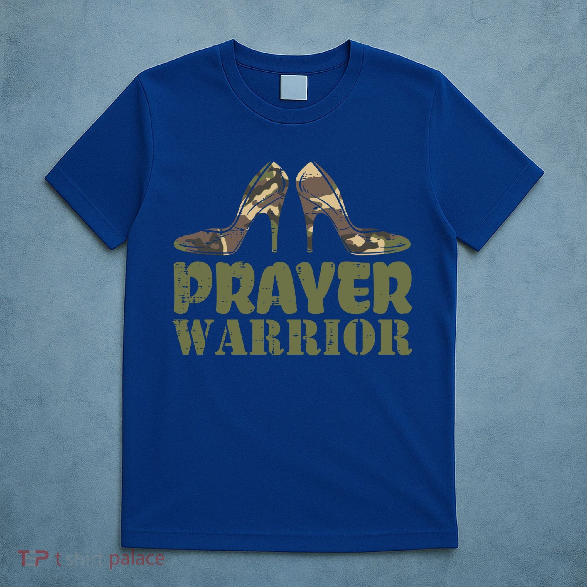 Camo Heels Prayer Warrior Faith God Jesus Christian Cute Gift T-Shirt