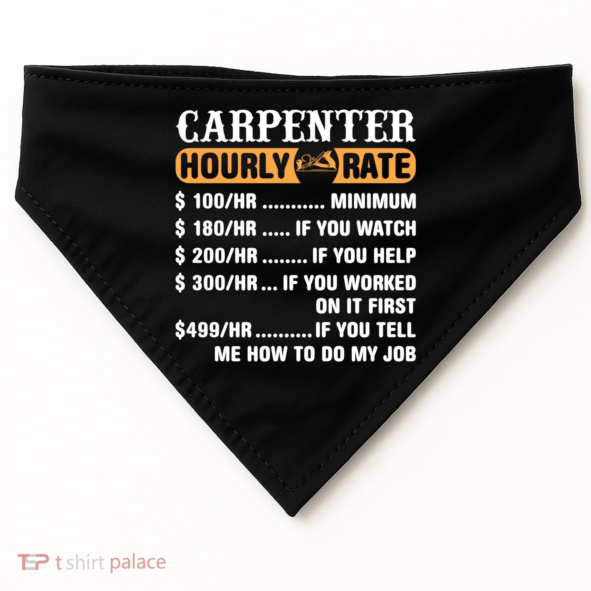 Carpenter Hourly Rate Gift Carpentry Carpenter Gift USA-Made Doggie Bandana