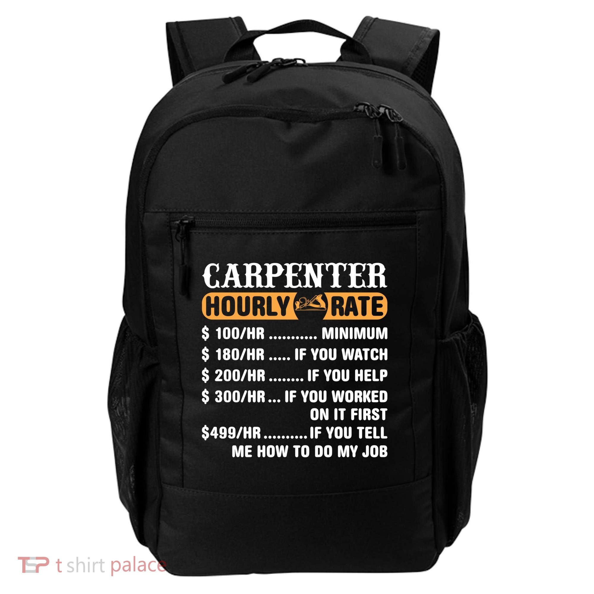 Carpenter Hourly Rate Gift Carpentry Carpenter Gift Backpack