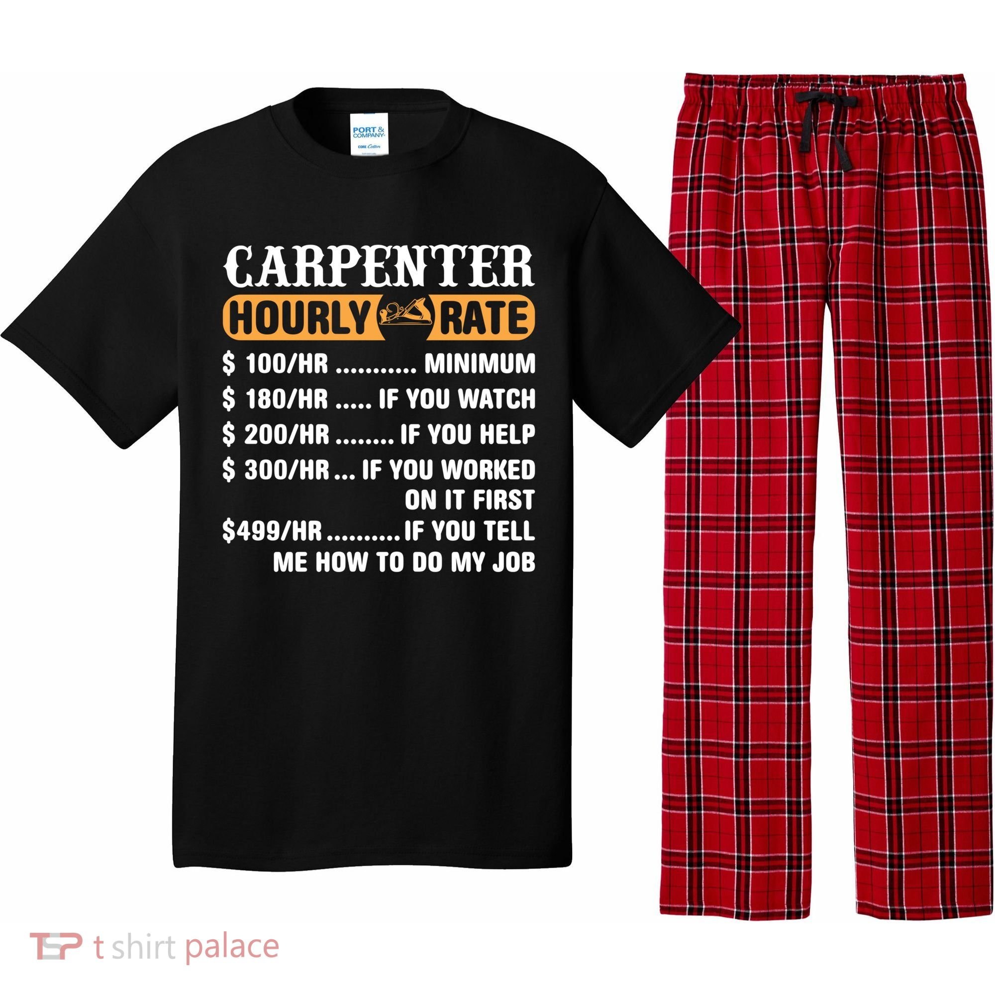 Carpenter Hourly Rate Gift Carpentry Carpenter Gift Pajama Set
