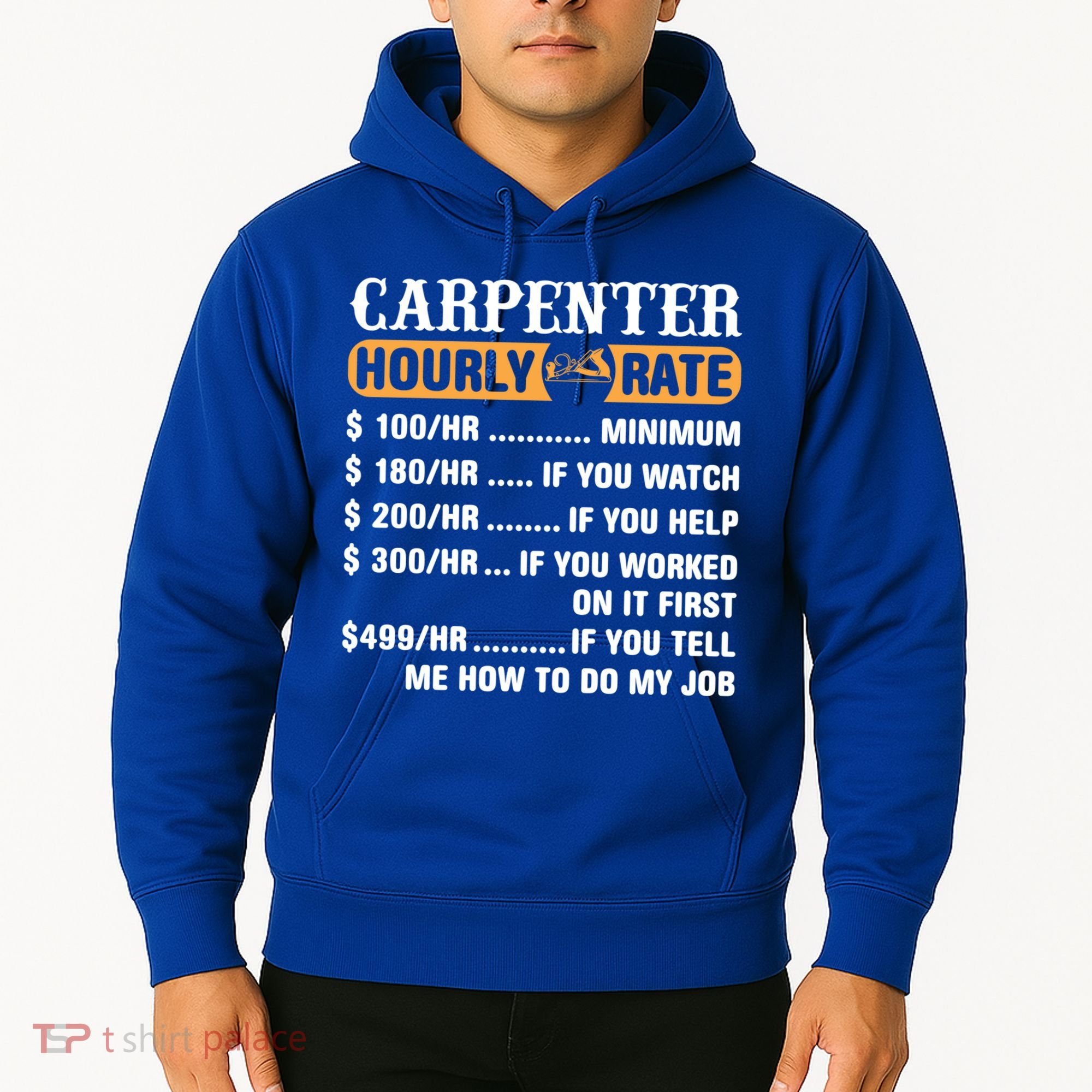 Carpenter Hourly Rate Gift Carpentry Carpenter Gift Hoodie