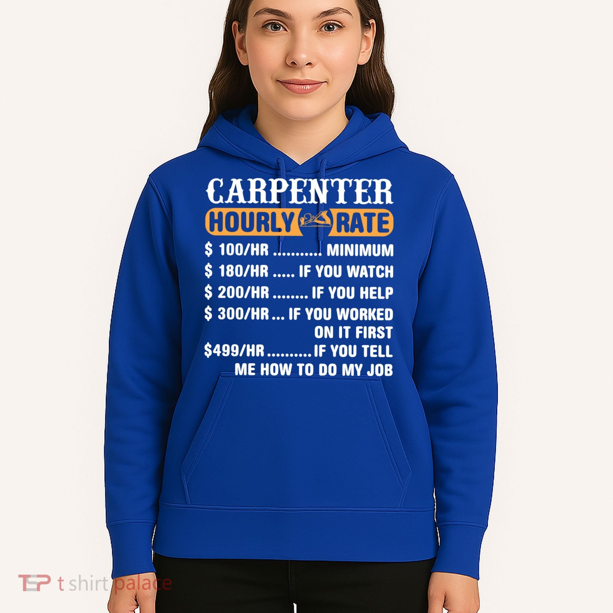 Carpenter Hourly Rate Gift Carpentry Carpenter Gift Hoodie