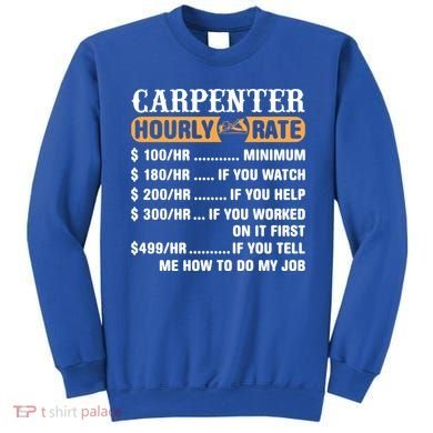 Carpenter Hourly Rate Gift Carpentry Carpenter Gift Sweatshirt
