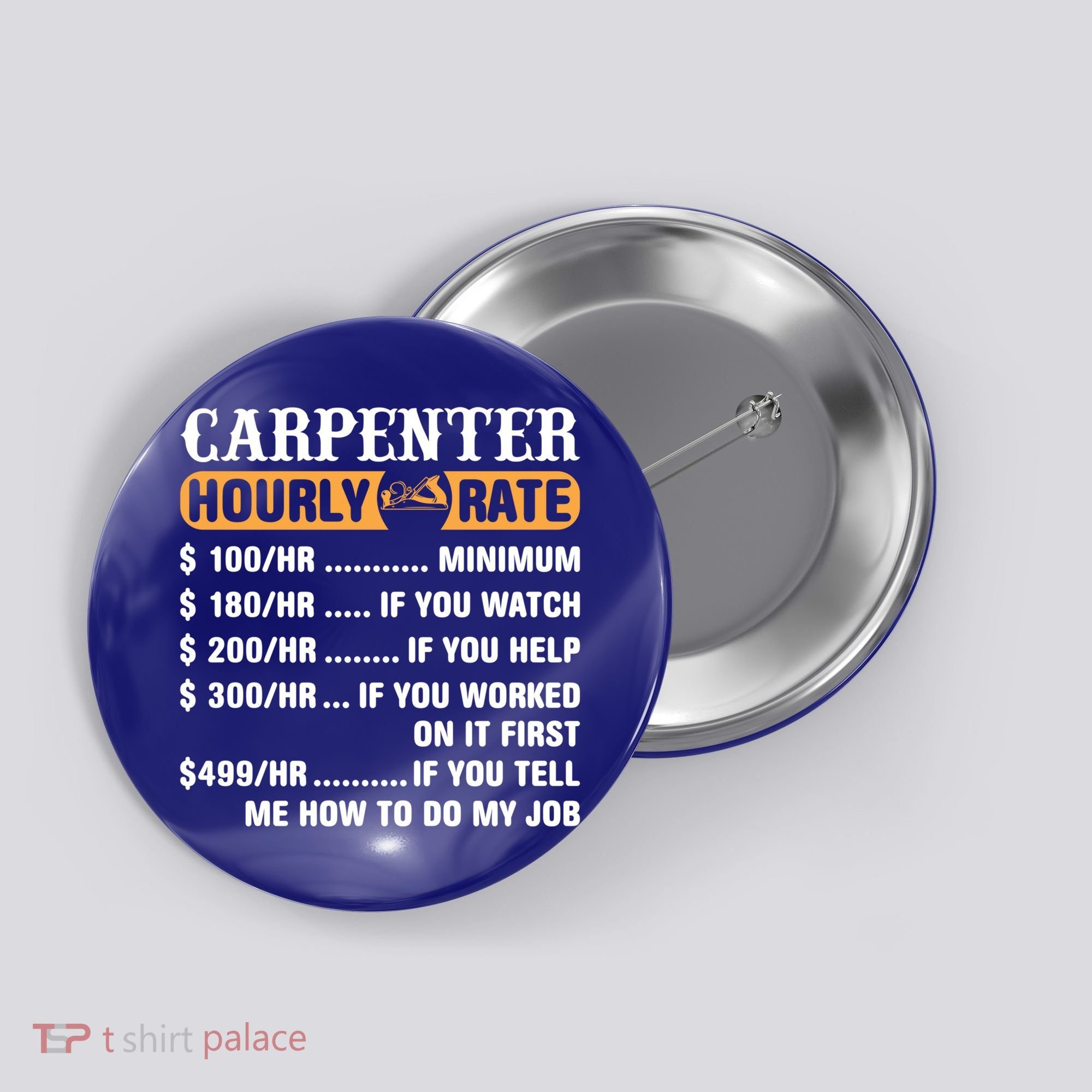 Carpenter Hourly Rate Gift Carpentry Carpenter Gift Button