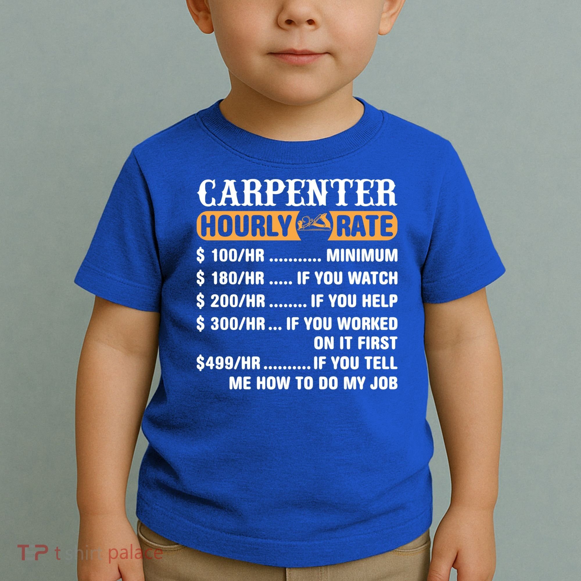 Carpenter Hourly Rate Gift Carpentry Carpenter Gift Toddler T-Shirt