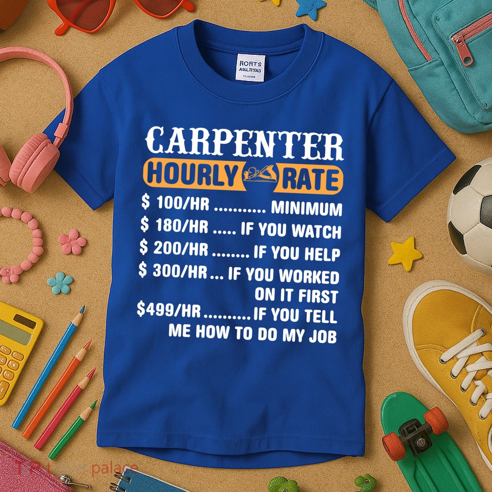 Carpenter Hourly Rate Gift Carpentry Carpenter Gift Kids T-Shirt