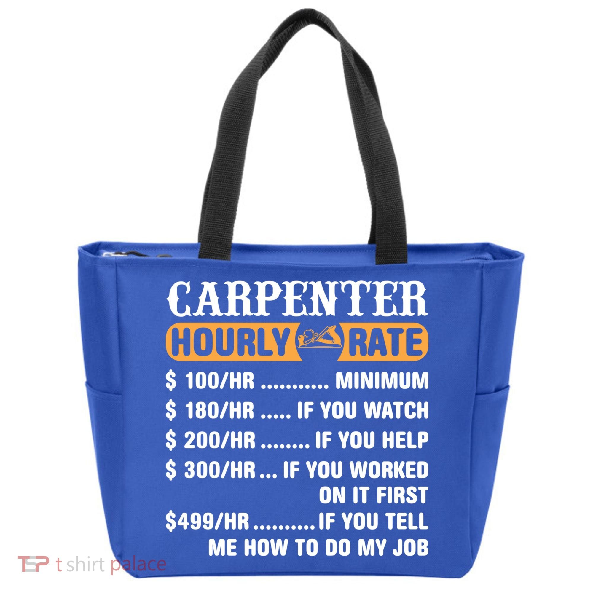 Carpenter Hourly Rate Gift Carpentry Carpenter Gift Tote Bag