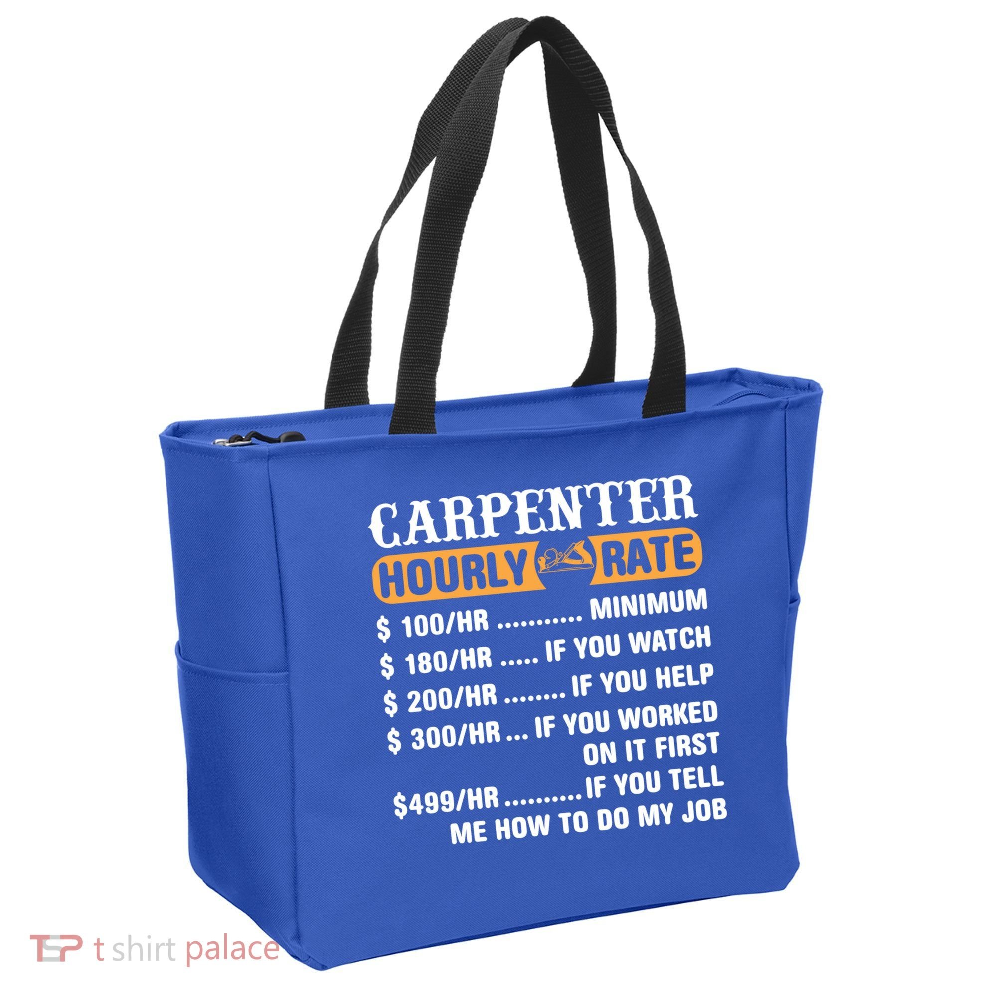Carpenter Hourly Rate Gift Carpentry Carpenter Gift Tote Bag