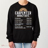 Carpenter Hourly Rate Woodworking Wookdworker Carpentry Gift Women's Sweatshirt thumb 0