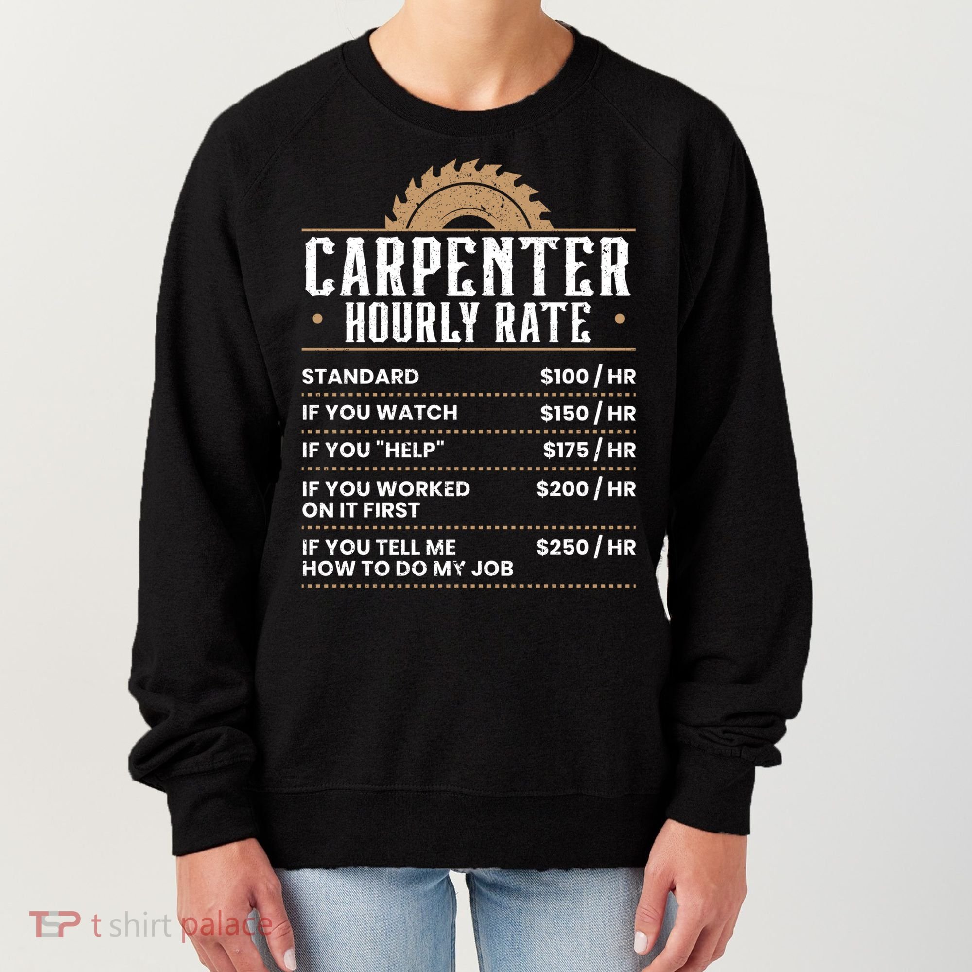 Carpenter Hourly Rate Woodworking Wookdworker Carpentry Gift Women's Sweatshirt