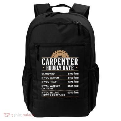 Carpenter Hourly Rate Woodworking Wookdworker Carpentry Gift Backpack