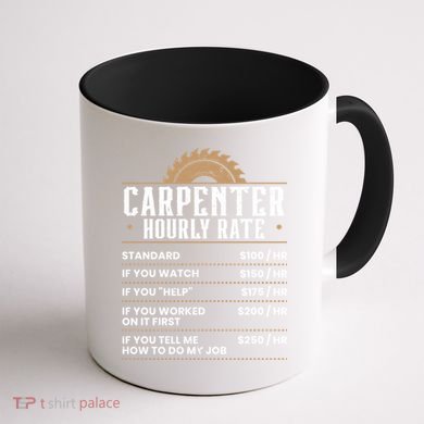 Carpenter Hourly Rate Woodworking Wookdworker Carpentry Gift Coffee Mug back