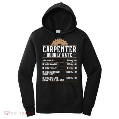 Carpenter Hourly Rate Woodworking Wookdworker Carpentry Gift Women's Hoodie