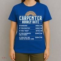 Carpenter Hourly Rate Woodworking Wookdworker Carpentry Gift T-Shirt thumb 4