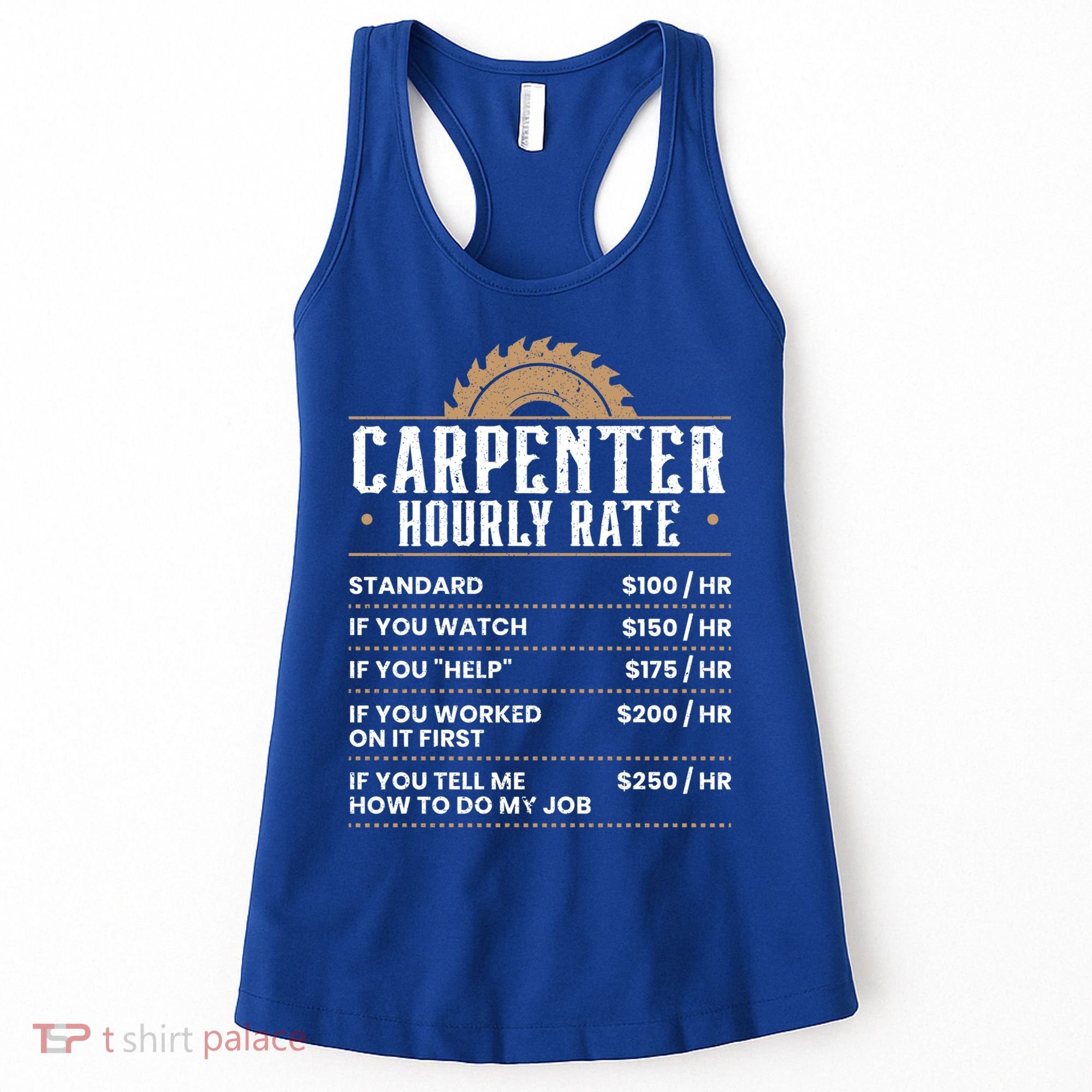 Carpenter Hourly Rate Woodworking Wookdworker Carpentry Gift Women's Tank Top