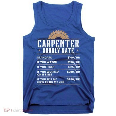 Carpenter Hourly Rate Woodworking Wookdworker Carpentry Gift Tank Top