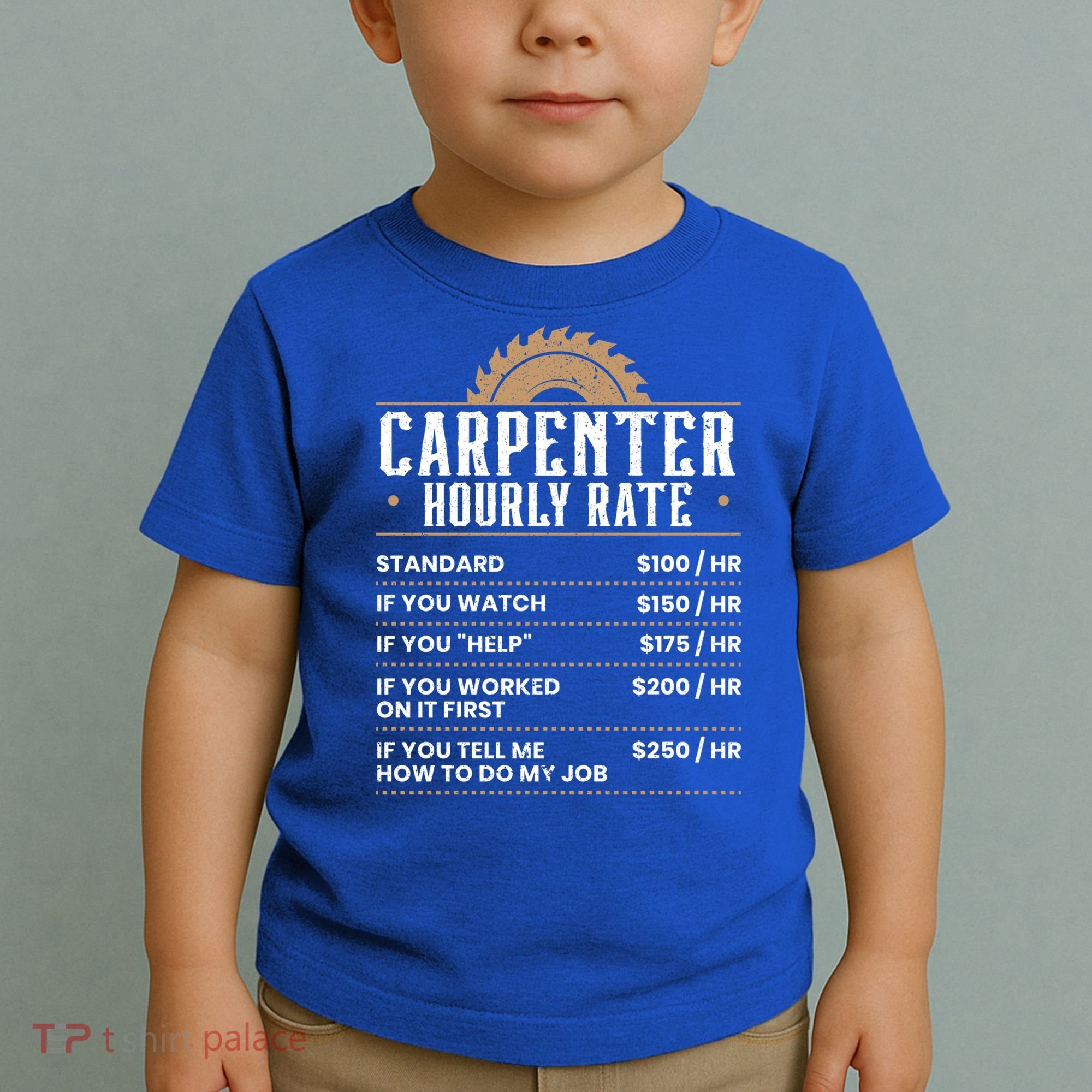Carpenter Hourly Rate Woodworking Wookdworker Carpentry Gift Toddler T-Shirt