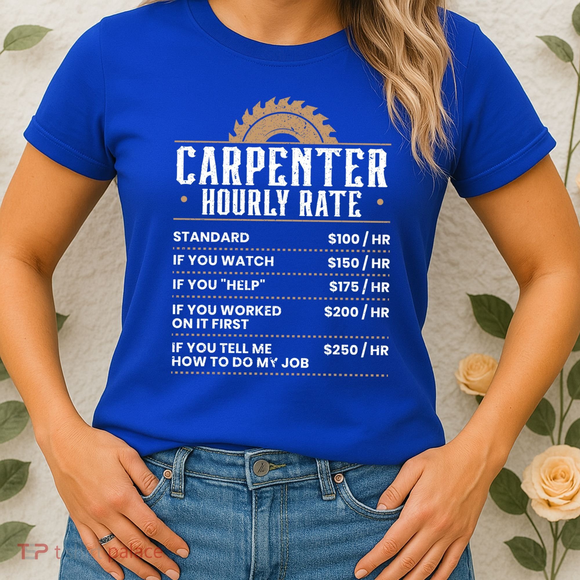 Carpenter Hourly Rate Woodworking Wookdworker Carpentry Gift Women's T-Shirt