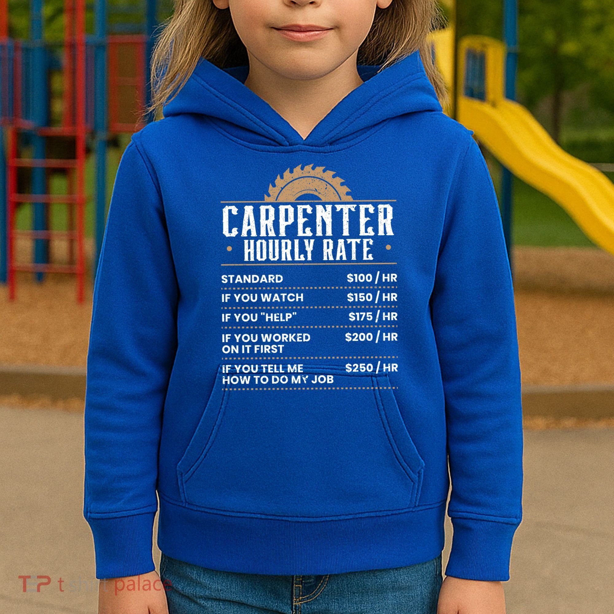 Carpenter Hourly Rate Woodworking Wookdworker Carpentry Gift Kids Hoodie