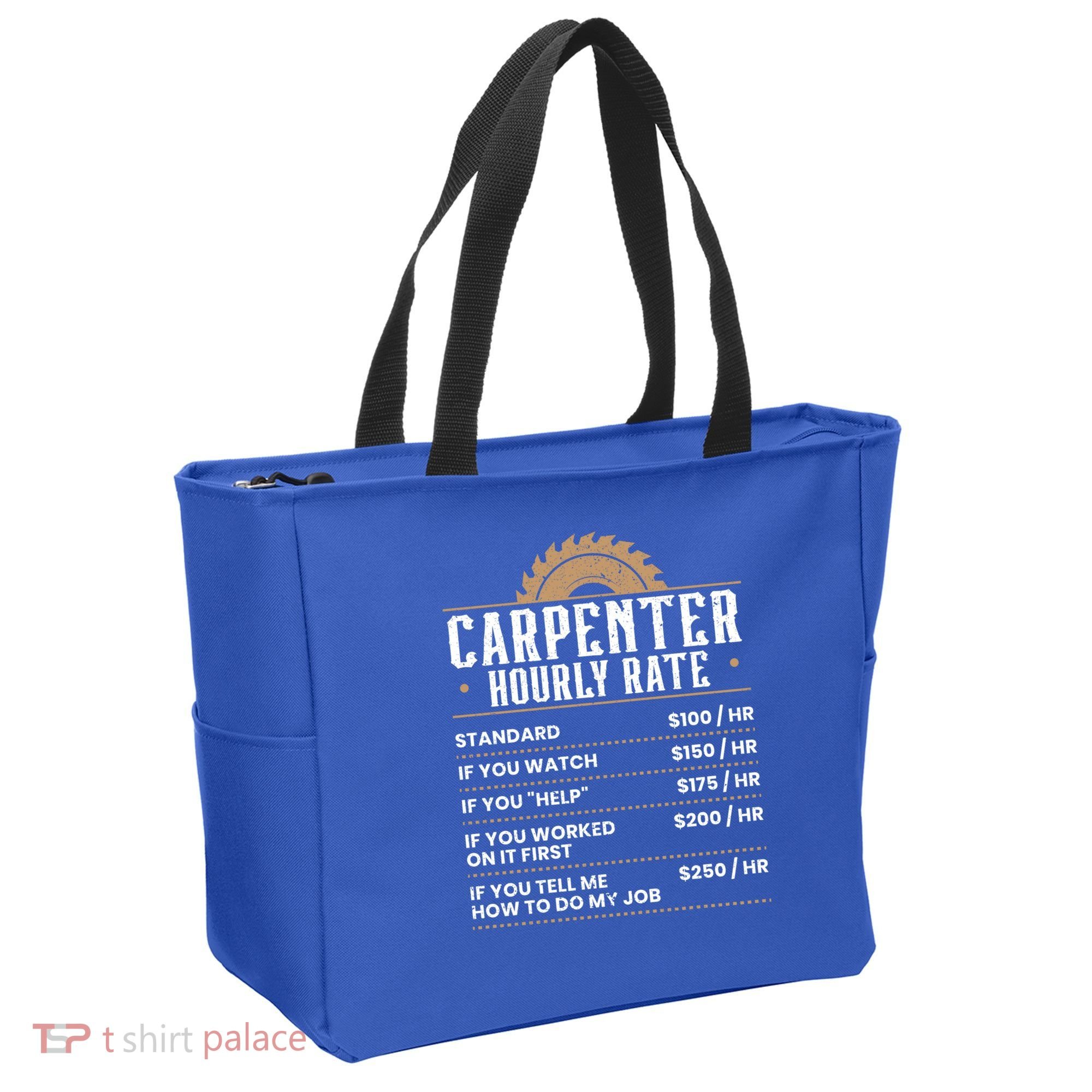 Carpenter Hourly Rate Woodworking Wookdworker Carpentry Gift Tote Bag