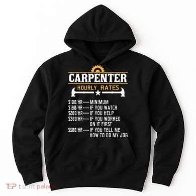Carpenter Hourly Rate Funny Carpentry Woodworking Hoodie