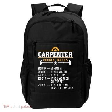 Carpenter Hourly Rate Funny Carpentry Woodworking Backpack