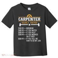 Carpenter Hourly Rate Funny Carpentry Woodworking Toddler T-Shirt thumb 0