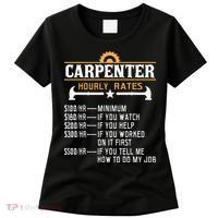 Carpenter Hourly Rate Funny Carpentry Woodworking Women's T-Shirt thumb 0