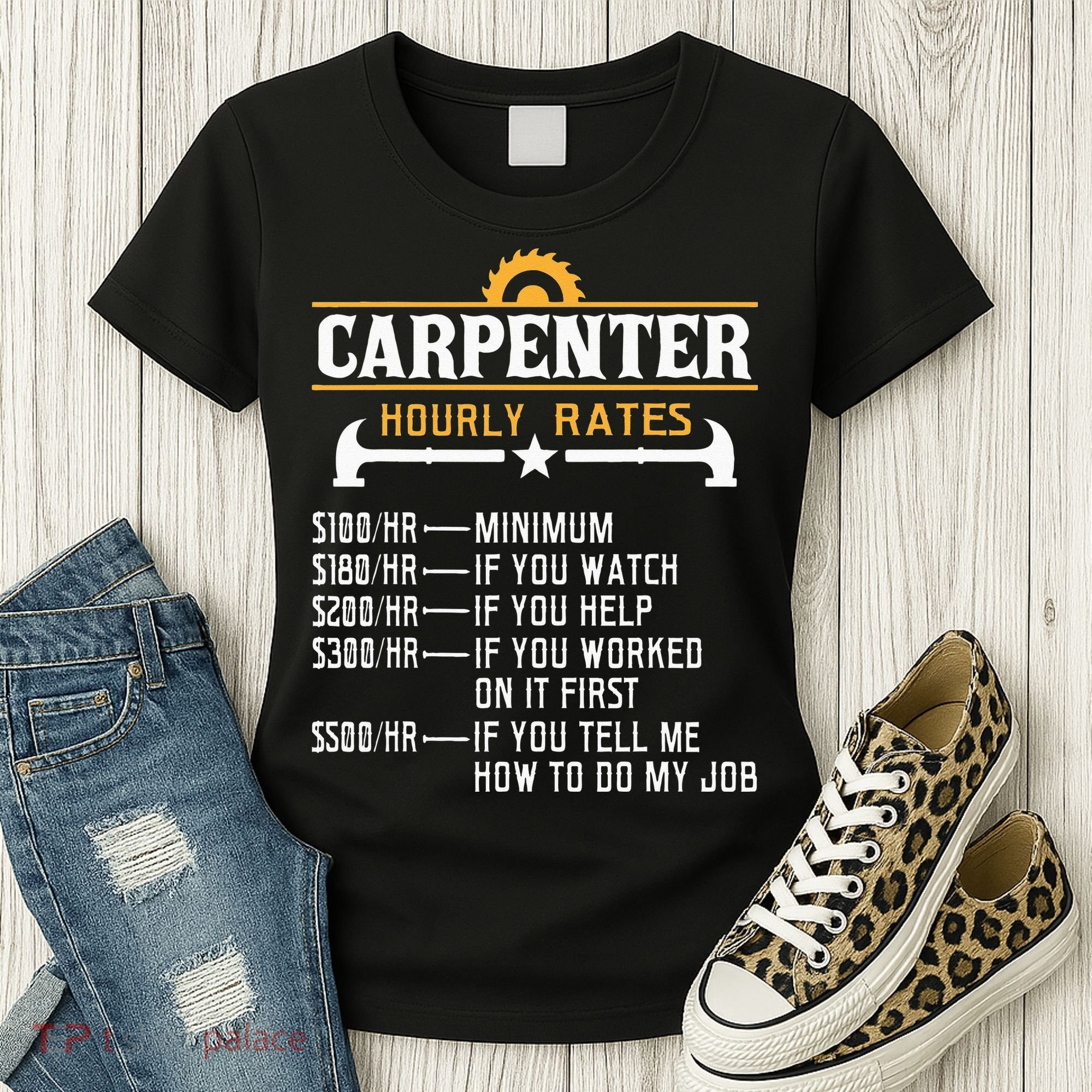 Carpenter Hourly Rate Funny Carpentry Woodworking Women's T-Shirt