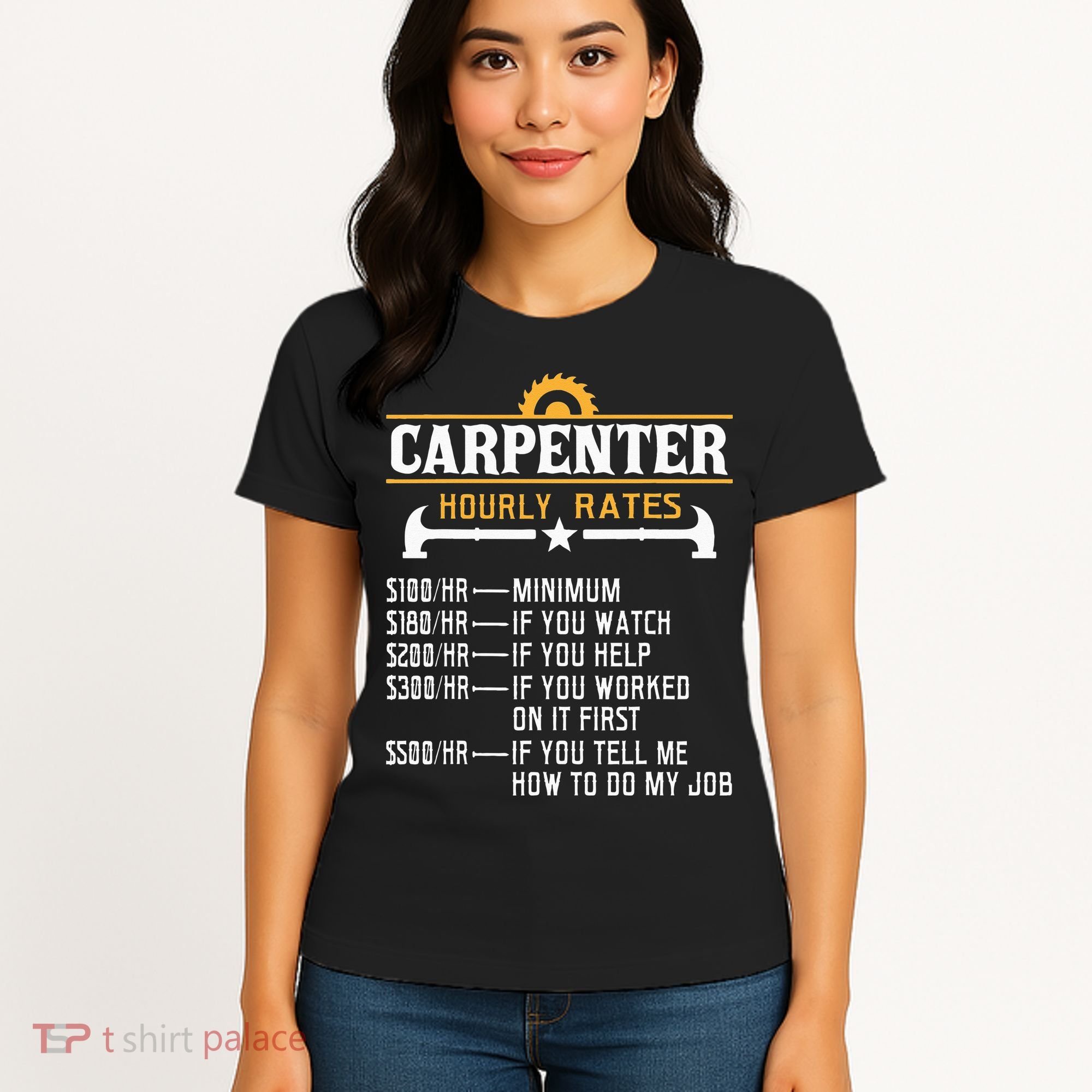 Carpenter Hourly Rate Funny Carpentry Woodworking Women's T-Shirt